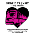 Public Transit is my Passion Sticker