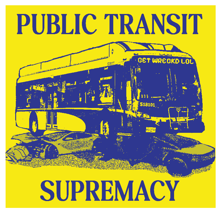 Public Transit Supremacy Sticker