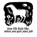 Quit Your Job! Sticker